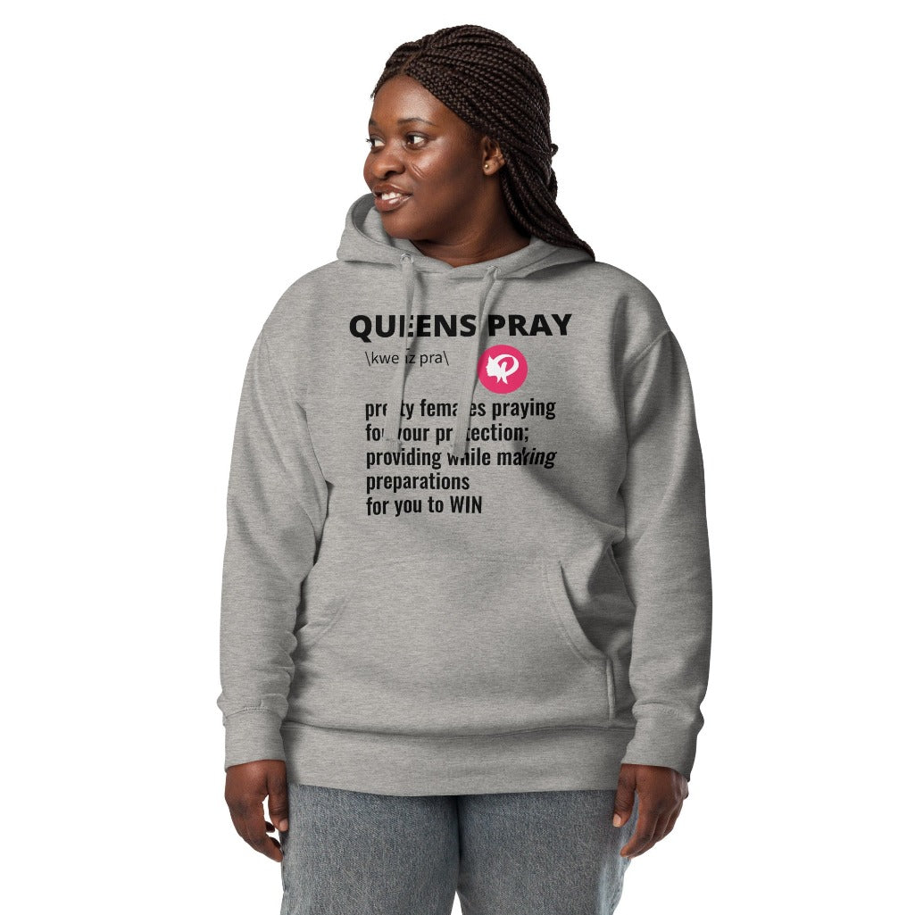 Queens PRAY Definition Hoodie | Prayility Apparel