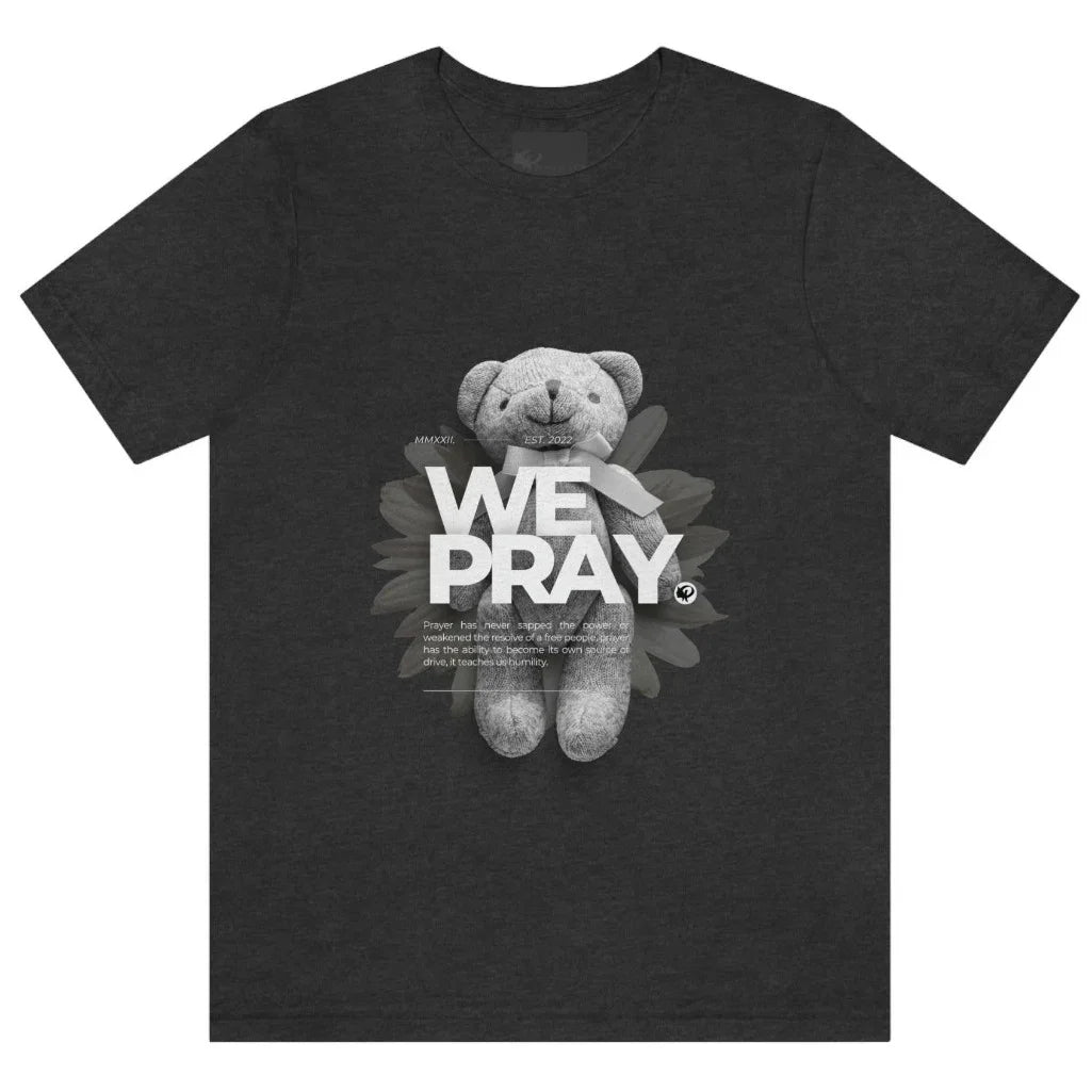 We Pray Unisex Short Sleeve Tee Dark Grey Heather | Prayility Apparel