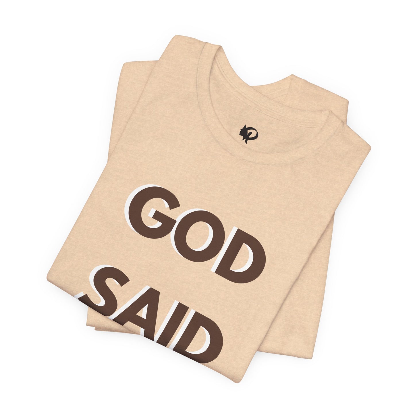 God Said "Go" T-Shirt — Inspirational Christian Faith Tee