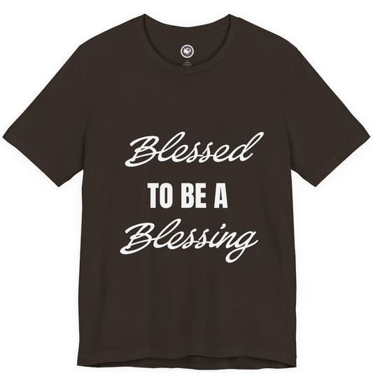 Brown t-shirt Blessed to be a Blessing  on a white background