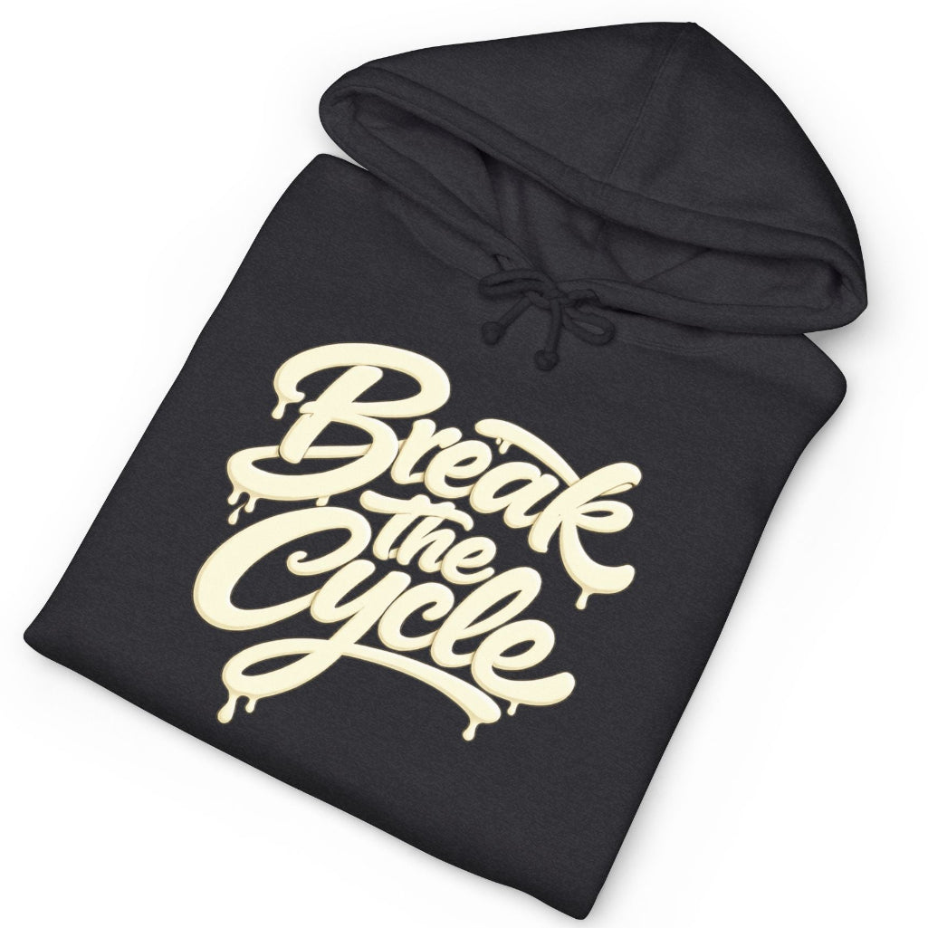 A charcoal pullover hoodie with a cream-colored dripping script graphic reading 'Break the Cycle' across the front, displayed on a clean white background.