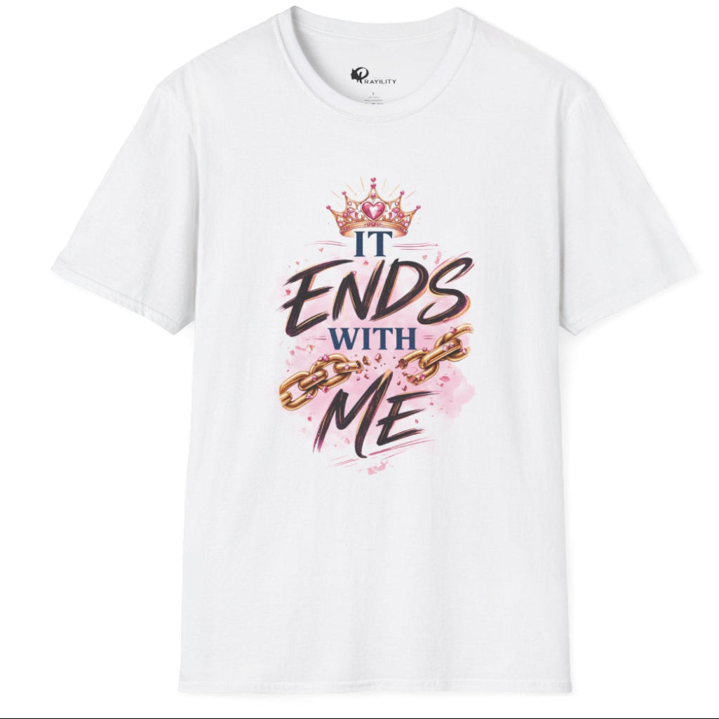 A white short-sleeve crewneck t-shirt featuring a graphic print on the front with the text 'IT ENDS WITH ME' in stylized lettering, decorated with a pink crown and gold chain illustration.