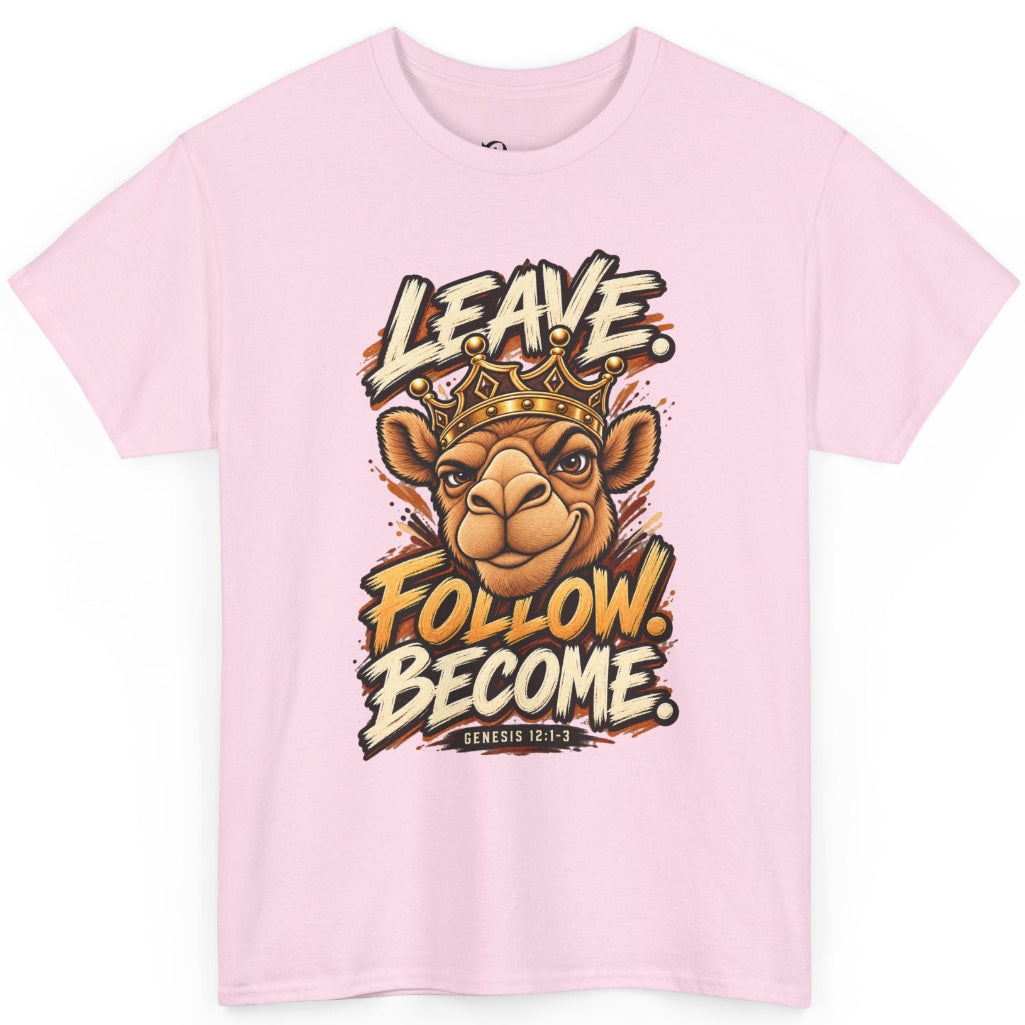 A light pink short-sleeve crewneck t-shirt featuring a graphic print of a camel wearing a crown with the text 'LEAVE FOLLOW. BECOME.